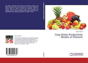 Seller image for Crop Water Productivity Models of Plantain for sale by AHA-BUCH GmbH