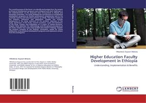 Bild des Verkufers fr Higher Education Faculty Development in Ethiopia : Understanding, Implementation & Benefits zum Verkauf von AHA-BUCH GmbH