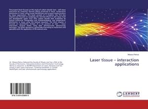 Imagen del vendedor de Laser tissue  interaction applications a la venta por AHA-BUCH GmbH