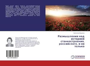 Immagine del venditore per Razmyshleniq nad istoriej stankostroeniq, rossijskogo, i ne tol'ko venduto da AHA-BUCH GmbH