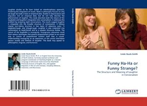 Seller image for Funny Ha-Ha or Funny Strange? : The Structure and Meaning of Laughter in Conversation for sale by AHA-BUCH GmbH