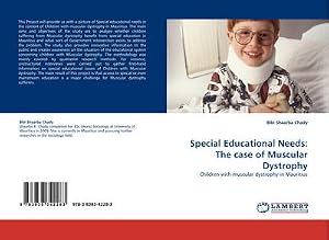Immagine del venditore per Special Educational Needs: The case of Muscular Dystrophy : Children with muscular dystrophy in Mauritius venduto da AHA-BUCH GmbH