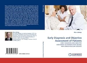 Seller image for Early Diagnosis and Objective Assessment of Patients : EARLY DIAGNOSIS AND OBJECTIVE ASSESSMENT OF PATIENTS WITH NEURAL AND CARDIOVASCULAR DISEASES for sale by AHA-BUCH GmbH