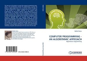 Image du vendeur pour COMPUTER PROGRAMMING - AN ALGORITHMIC APPROACH : Algorithmic Programming mis en vente par AHA-BUCH GmbH
