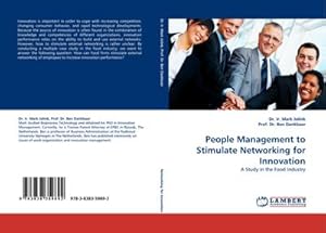 Seller image for People Management to Stimulate Networking for Innovation : A Study in the Food Industry for sale by AHA-BUCH GmbH