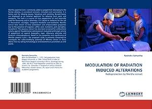 Immagine del venditore per MODULATION OF RADIATION INDUCED ALTERATIONS : Radioprotection by Mentha extract venduto da AHA-BUCH GmbH