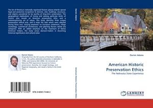 Seller image for American Historic Preservation Ethics : The Nebraska State Experience for sale by AHA-BUCH GmbH