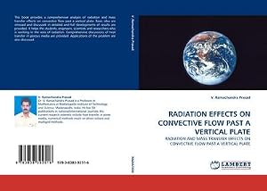 Immagine del venditore per RADIATION EFFECTS ON CONVECTIVE FLOW PAST A VERTICAL PLATE : RADIATION AND MASS TRANSFER EFFECTS ON CONVECTIVE FLOW PAST A VERTICAL PLATE venduto da AHA-BUCH GmbH