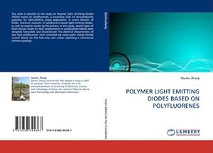 Image du vendeur pour POLYMER LIGHT EMITTING DIODES BASED ON POLYFLUORENES mis en vente par AHA-BUCH GmbH