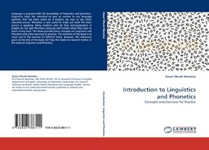 Seller image for Introduction to Linguistics and Phonetics : Concepts and Exercices for Practice for sale by AHA-BUCH GmbH