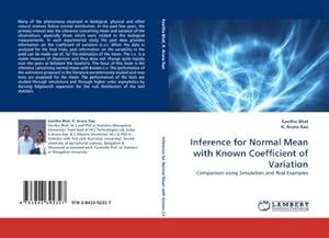 Seller image for Inference for Normal Mean with Known Coefficient of Variation : Comparison using Simulation and Real Examples for sale by AHA-BUCH GmbH