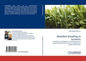 Seller image for Mutation breeding in turmeric : Induction of mutagenesis in turmeric(Curcuma longa.L)through gamma rays for variability and quality improvement for sale by AHA-BUCH GmbH