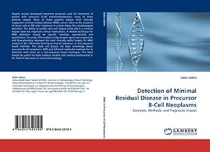 Immagine del venditore per Detection of Minimal Residual Disease in Precursor B-Cell Neoplasms : Concepts, Methods, and Prognostic Impact venduto da AHA-BUCH GmbH