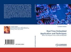 Immagine del venditore per Real-Time Embedded Application and Techniques : Worst Case Response Time in CAN and Bluetooth venduto da AHA-BUCH GmbH