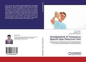 Imagen del vendedor de Development of Frequency Specific Gap Detection Test : Development of Frequency Specific Gap Detection Test in Normal And Cochlear Implant Recipients a la venta por AHA-BUCH GmbH