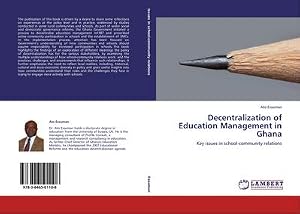 Immagine del venditore per Decentralization of Education Management in Ghana : Key issues in school-community relations venduto da AHA-BUCH GmbH