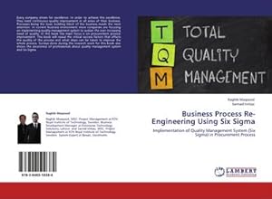 Imagen del vendedor de Business Process Re-Engineering Using Six Sigma : Implementation of Quality Management System (Six Sigma) in Procurement Process a la venta por AHA-BUCH GmbH