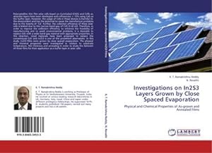Seller image for Investigations on In2S3 Layers Grown by Close Spaced Evaporation : Physical and Chemical Properties of As-grown and Annealed Films for sale by AHA-BUCH GmbH