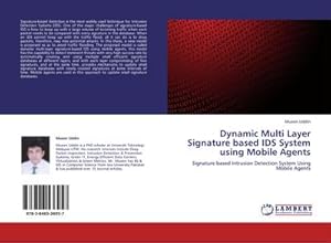 Imagen del vendedor de Dynamic Multi Layer Signature based IDS System using Mobile Agents : Signature based Intrusion Detection System Using Mobile Agents a la venta por AHA-BUCH GmbH