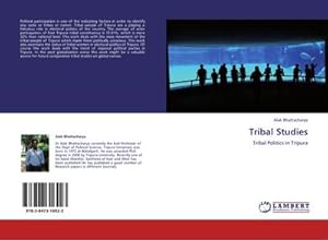 Seller image for Tribal Studies : Tribal Politics in Tripura for sale by AHA-BUCH GmbH