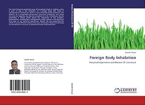 Immagine del venditore per Foreign Body Inhalation : Personal Experience and Review Of Literature venduto da AHA-BUCH GmbH