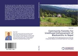 Image du vendeur pour Community Forestry for Livelihood Enhancement of Blacksmiths in Nepal : Sustainable Forest Management for Charcoal Production Based on Different Mid-Hill Tree Types mis en vente par AHA-BUCH GmbH