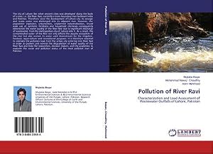 Imagen del vendedor de Pollution of River Ravi : Characterization and Load Assessment of Wastewater Outfalls of Lahore, Pakistan a la venta por AHA-BUCH GmbH