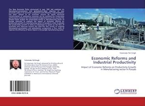 Immagine del venditore per Economic Reforms and Industrial Productivity : Impact of Economic Reforms on Productivity Growth in Manufacturing sector in Punjab venduto da AHA-BUCH GmbH