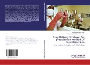 Imagen del vendedor de Drug Delivery Strategy: Co-precipitation Method Of Solid Dispersion : A Formulation Strategy for Poorly Soluble Drugs a la venta por AHA-BUCH GmbH
