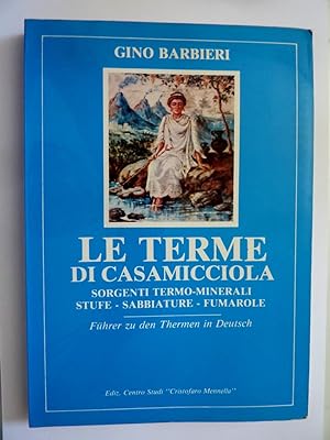 Seller image for LE TERME DI CASAMICCIOLA Sorgenti Termo - Minerali, Stufe, Sabbiature, Fumarole Vol. I for sale by Historia, Regnum et Nobilia
