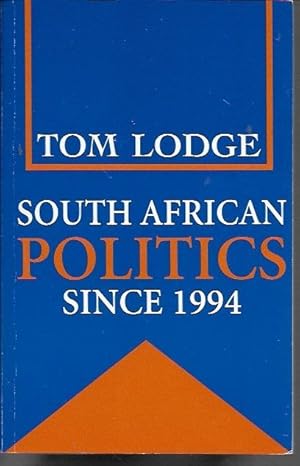 Bild des Verkufers fr South African Politics Since 1994 zum Verkauf von Bookfeathers, LLC