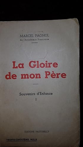 Image du vendeur pour La Gloire de Mon Pre (Souvenirs d'Enfance I) mis en vente par AHA BOOKS