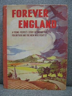 Immagine del venditore per Forever England: The Battle for Britain and the men who fight it venduto da PsychoBabel & Skoob Books