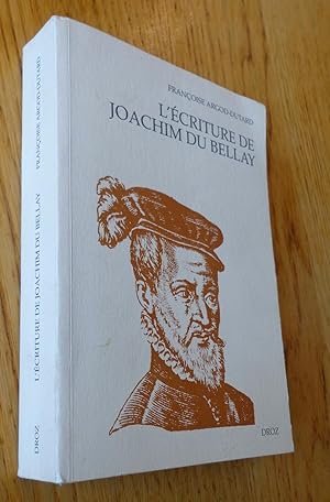 L'écriture de Joachim du Bellay