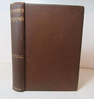 Seller image for Allibone's Quotations: Poetical Quotations from Chaucer to Tennyson for sale by BRIMSTONES
