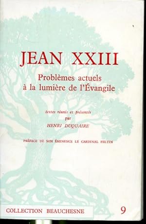 Image du vendeur pour Jean XXIII - Problmes actuels  la lumire de l'vangile - Collection Beauchesne 9 mis en vente par Librairie Le Nord