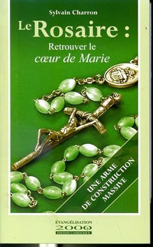 Bild des Verkufers fr Le Rosaire : Retrouver le coeur de Marie zum Verkauf von Librairie Le Nord