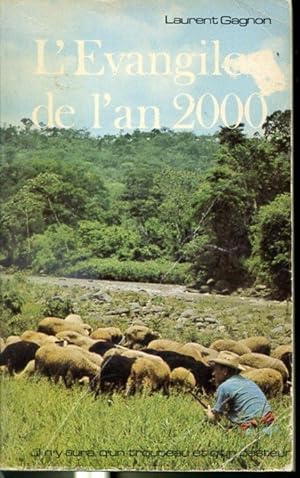 Immagine del venditore per L'vangile de l'an 2000 - La paix des nations ou l'vanglisation du monde moderne venduto da Librairie Le Nord