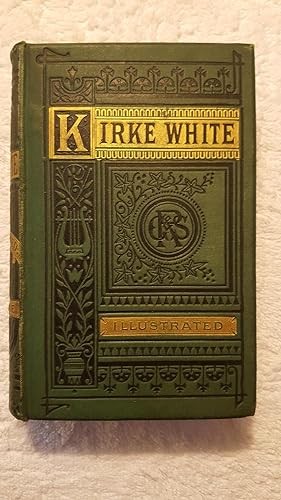 Image du vendeur pour The Poetical Works and remains of Henry Kirke White mis en vente par Swallow Hill Books