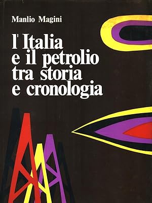 Seller image for L'Italia e il petrolio tra storia e cronologia for sale by Librodifaccia