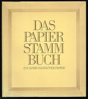 Bild des Verkufers fr Das Papier-Stammbuch: 275 Jahre Hannover Papier [1706-1981]. - zum Verkauf von Libresso Antiquariat, Jens Hagedorn