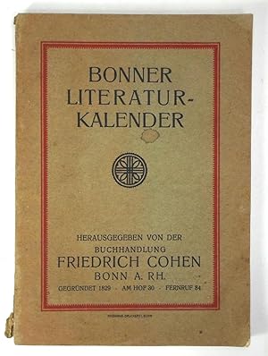 Bonner Literatur-Kalender. Herausgegeben von der Buchhandlung Friedrich Cohen, Bonn a. Rh.