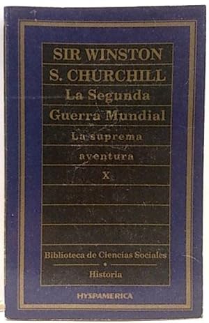 Seller image for La Segunda Guerra Mundial X. La Suprema Aventura for sale by SalvaLibros