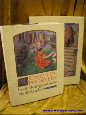 Seller image for Prinsen en poorters. Beelden van de laat-middeleeuwse samenleving in de Bourgondische Nederlanden, 1384-1530 for sale by BOOKSELLER  -  ERIK TONEN  BOOKS