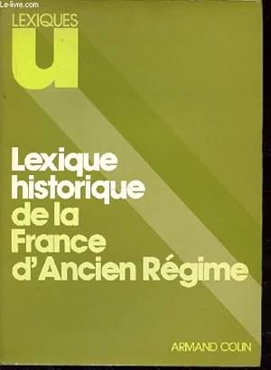 Bild des Verkufers fr LEXIQUE HISTORIQUE DE LA FRANCE D'ANCIEN REGIME zum Verkauf von Le-Livre