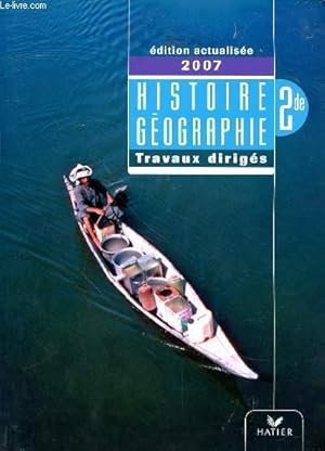 Image du vendeur pour HISTOIRE GEOGRAPHIE 2DE - TRAVAUX DIRIGES mis en vente par Le-Livre