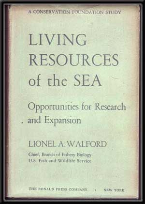 Living Resources of the Sea: Opportunities for Research and Expansion (A Conservation Foundation ...