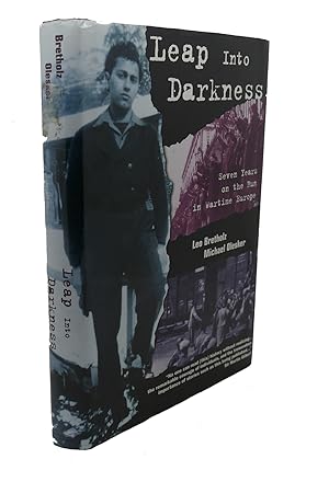 Seller image for LEAP INTO DARKNESS : Seven Years on the Run in Wartime Europe for sale by Rare Book Cellar