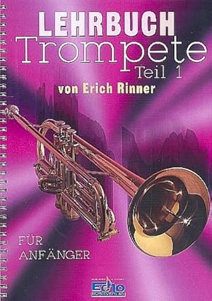 Bild des Verkufers fr Lehrbuch Trompete Fr Anfnger zum Verkauf von AHA-BUCH GmbH