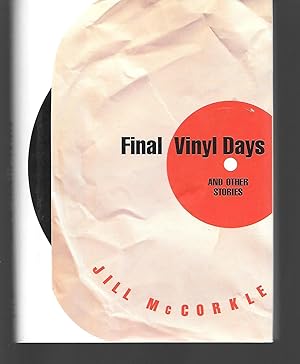 Imagen del vendedor de Final Vinyl Days And Other Stories a la venta por Thomas Savage, Bookseller